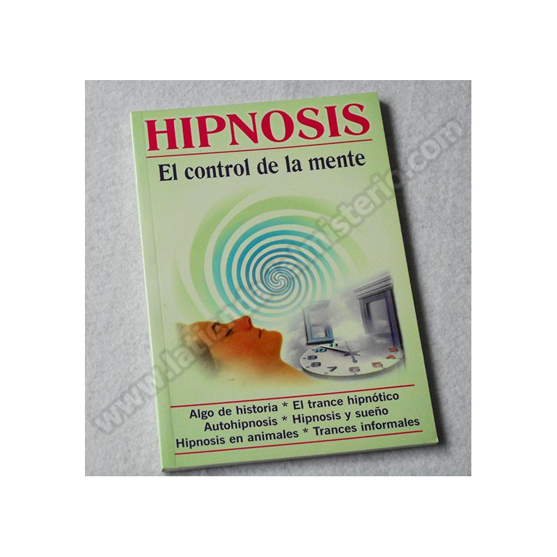 Hipnosis. El control de la mente