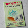Hipnosis. El control de la mente